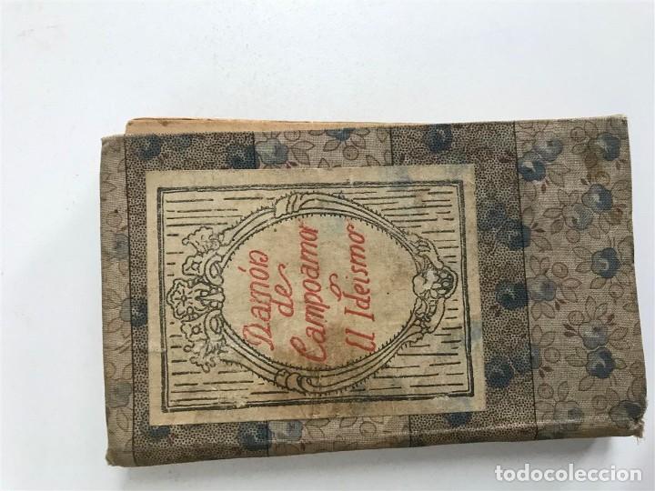 Libros antiguos: Ram&oacute;n de Campoamor. el Ide&iacute;smo. - Foto 2
