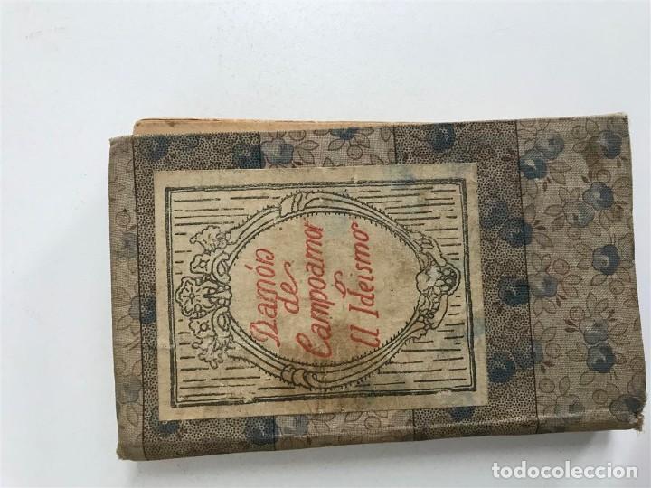 Libros antiguos: Ram&oacute;n de Campoamor. el Ide&iacute;smo. - Foto 4
