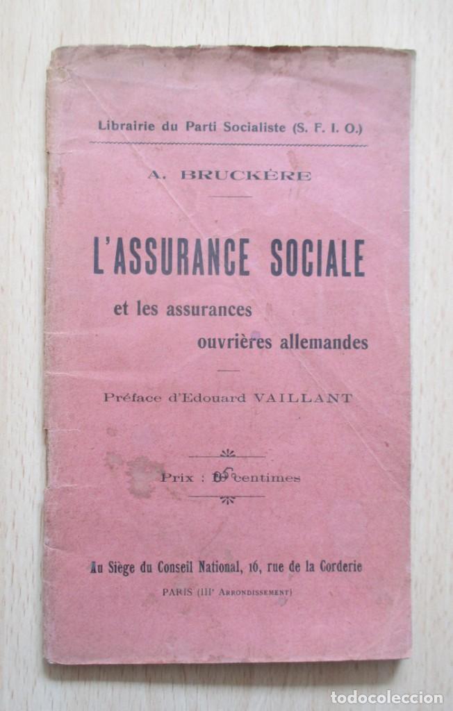 Livres anciens: L&rsquo;Assurance Sociale et les assurances ouvri&egrave;res allemandes, de A. Bruck&egrave;re