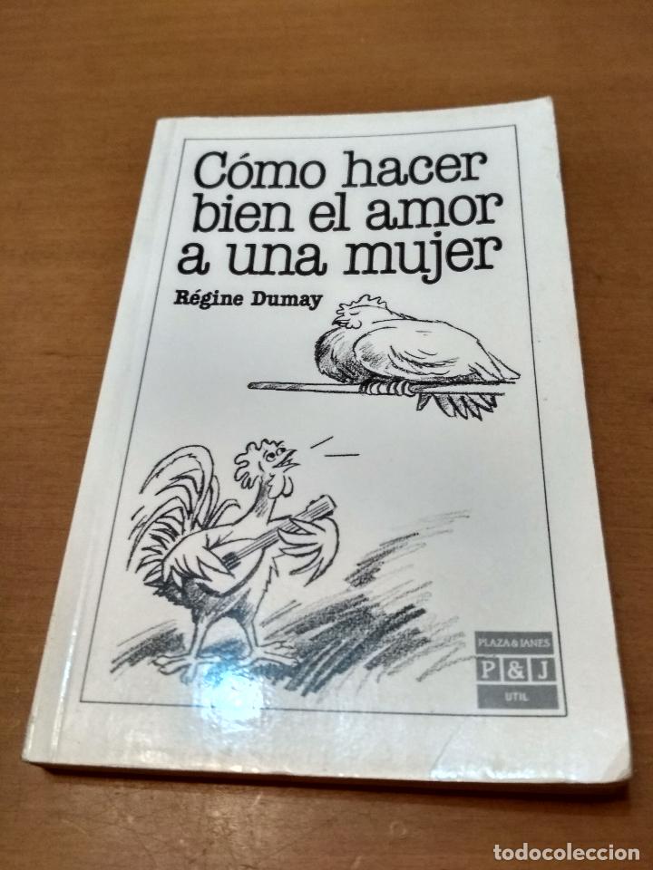 Libros antiguos: C&oacute;mo hacer bien el amor a una mujer - Foto 1