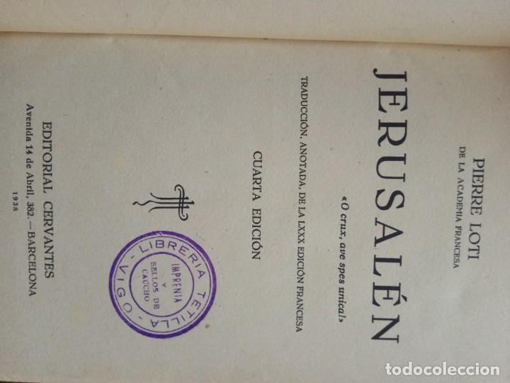 Libros antiguos: JERUSAL&Eacute;N. PIERRE LOTI. EDITORIAL CERVANTES 1938. - Foto 4