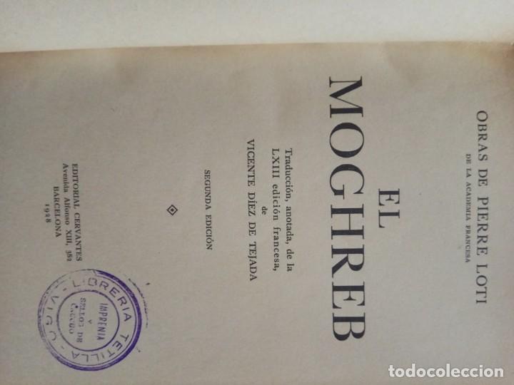 Libros antiguos: PIERRE LOTI. EL MOGHREB. EDITORIAL CERVANTES.1928. - Foto 4