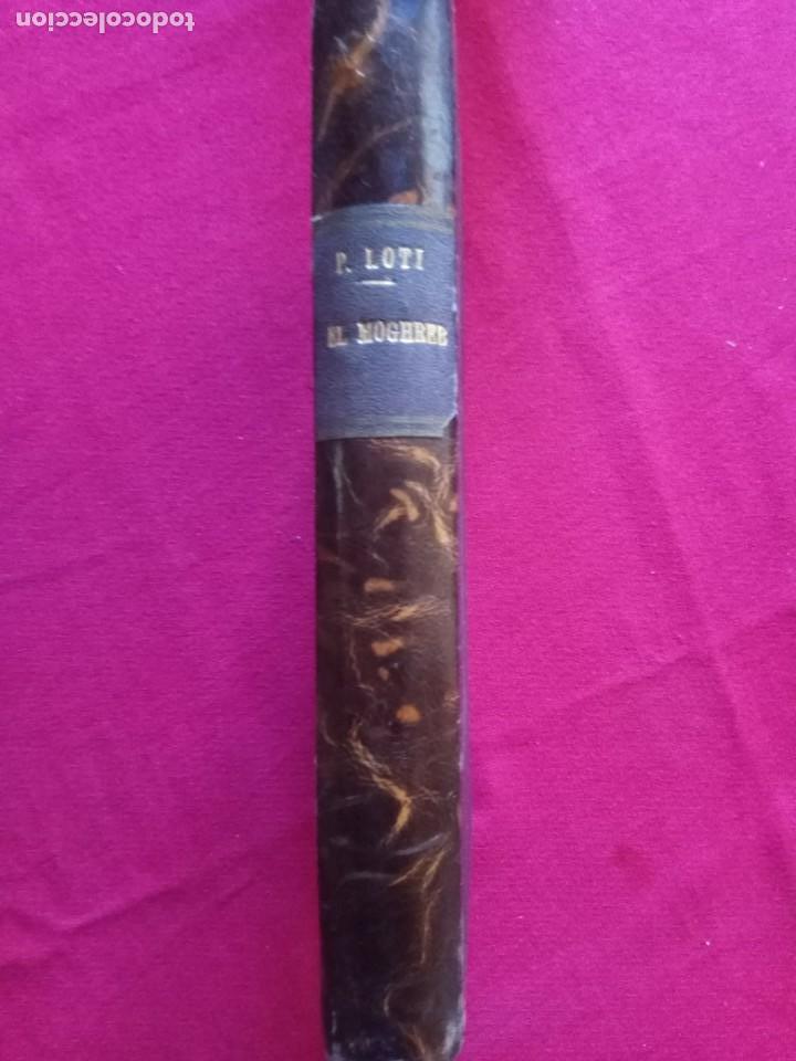 Libros antiguos: PIERRE LOTI. EL MOGHREB. EDITORIAL CERVANTES.1928. - Foto 1