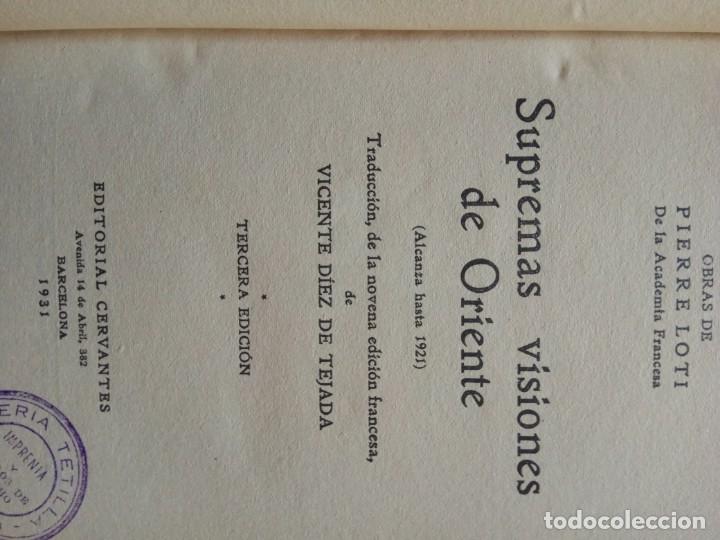 Libros antiguos: SUPREMAS VISIONES DE ORIENTE. PIERRE LOTI.1931. - Foto 4