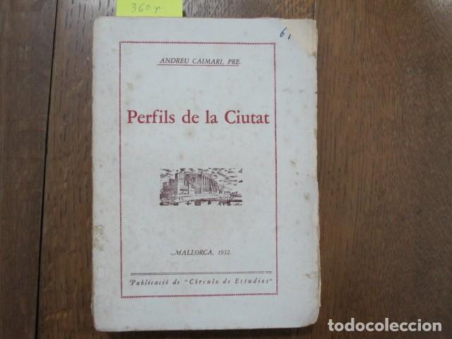 Libros antiguos: Perfils de la Ciutat. Andreu Caimari, Pre. Mallorca, 1932 - Foto 1