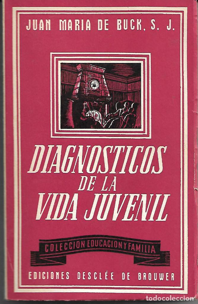 Libros antiguos: DIAGNOSTICOS DE LA VIDA JUVENIL - Foto 1