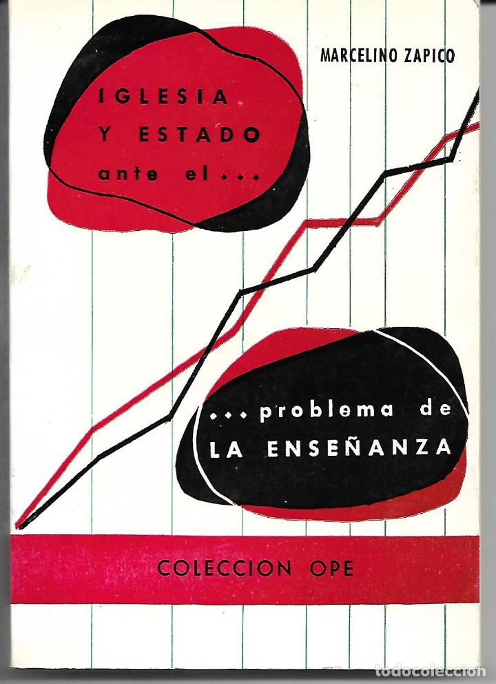 Libros antiguos: IGLESIA Y ESTADO ANTE LA ENSE&Ntilde;ANZA - Foto 1