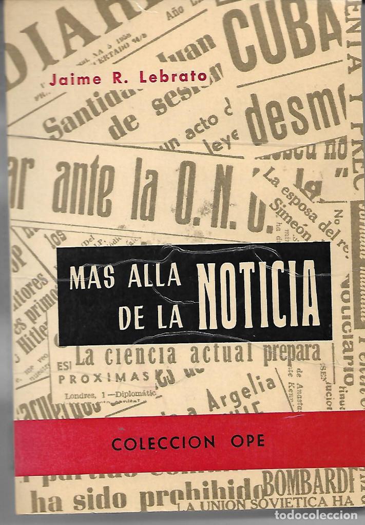 Libros antiguos: MAS ALLA DE LA NOTICIA - Foto 1