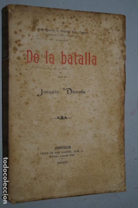 Libros antiguos: DE LA BATALLA. JOAQU&Iacute;N DICENTA. - Foto 1