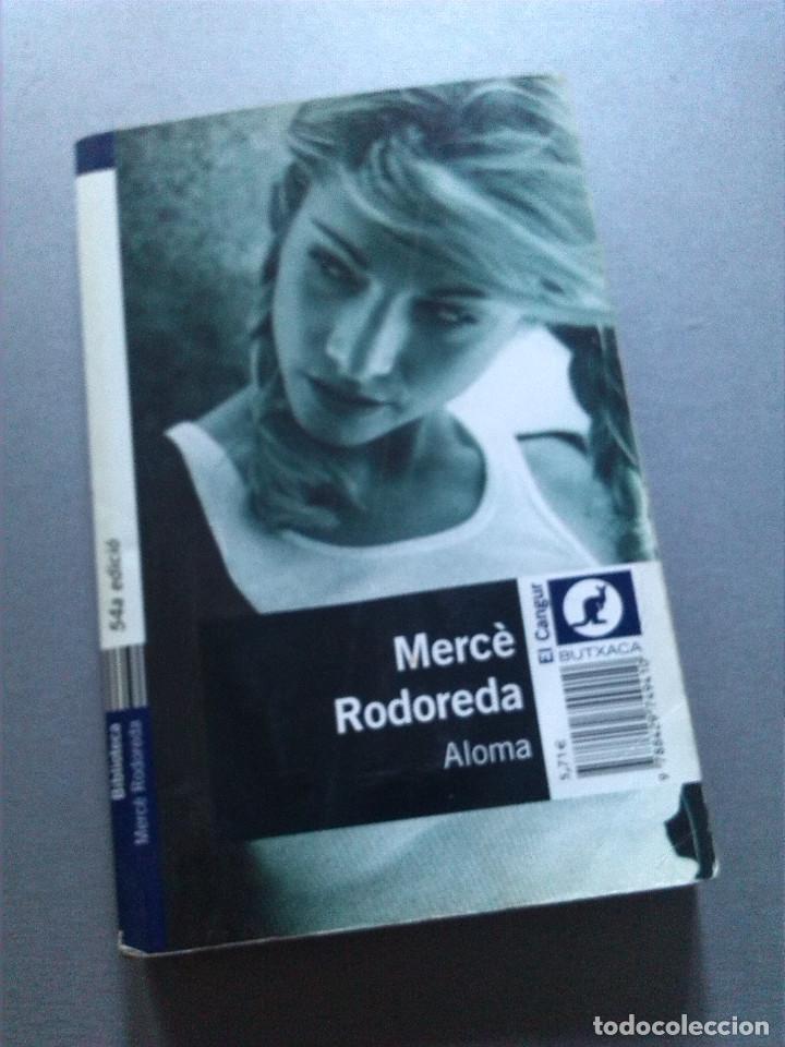 Libros antiguos: MERC&Egrave; RODOREDA - ALOMA. EN CATAL&Agrave; - Foto 1