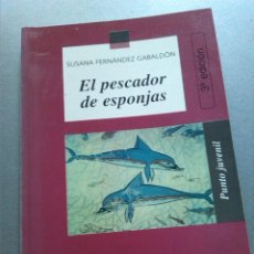 Libros antiguos: EL PESCADOR DE ESPONJAS - SUSANA FERNÁNDEZ GABALDÓN. Lote 154454906