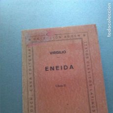 Libros antiguos: ENEIDA LIBRO II, -VIRGILIO, COLECCION BOSCH. Lote 154516046