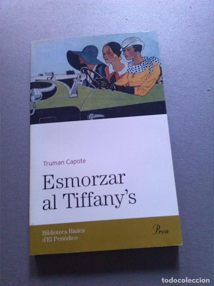 Libros antiguos: ESMORZAR AL TIFFANY&acute;S - TRUMAN CAPOTE EN CATALAN - Foto 1