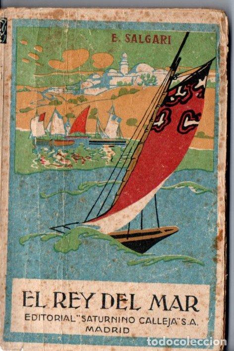 Libros antiguos: EMILIO SALGARI : EL REY DEL MAR (CALLEJA) - Foto 1