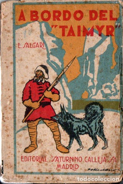 Libros antiguos: EMILIO SALGARI : A BORDO DEL TAIMYR (CALLEJA) - Foto 1