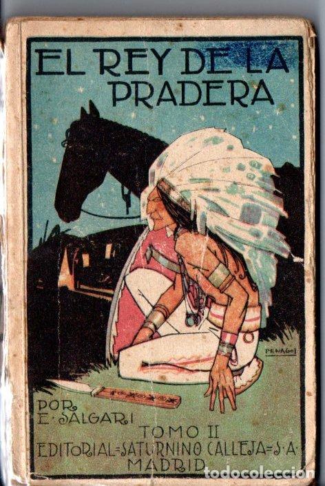 Libros antiguos: EMILIO SALGARI : EL REY DE LA PRADERA TOMO II (CALLEJA) - Foto 1