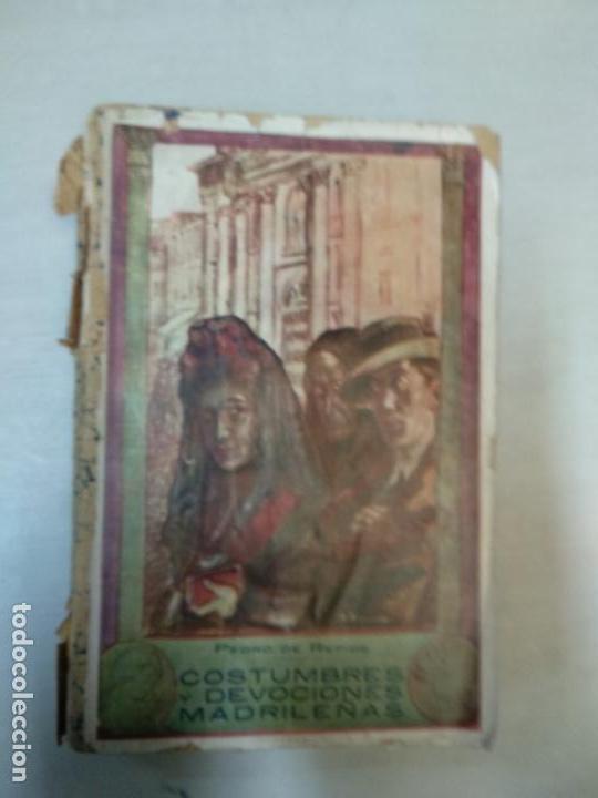 Libros antiguos: COSTUMBRES Y DEVOCIONES MADRILE&Ntilde;AS. PEDRO DE REPIDE - Foto 1