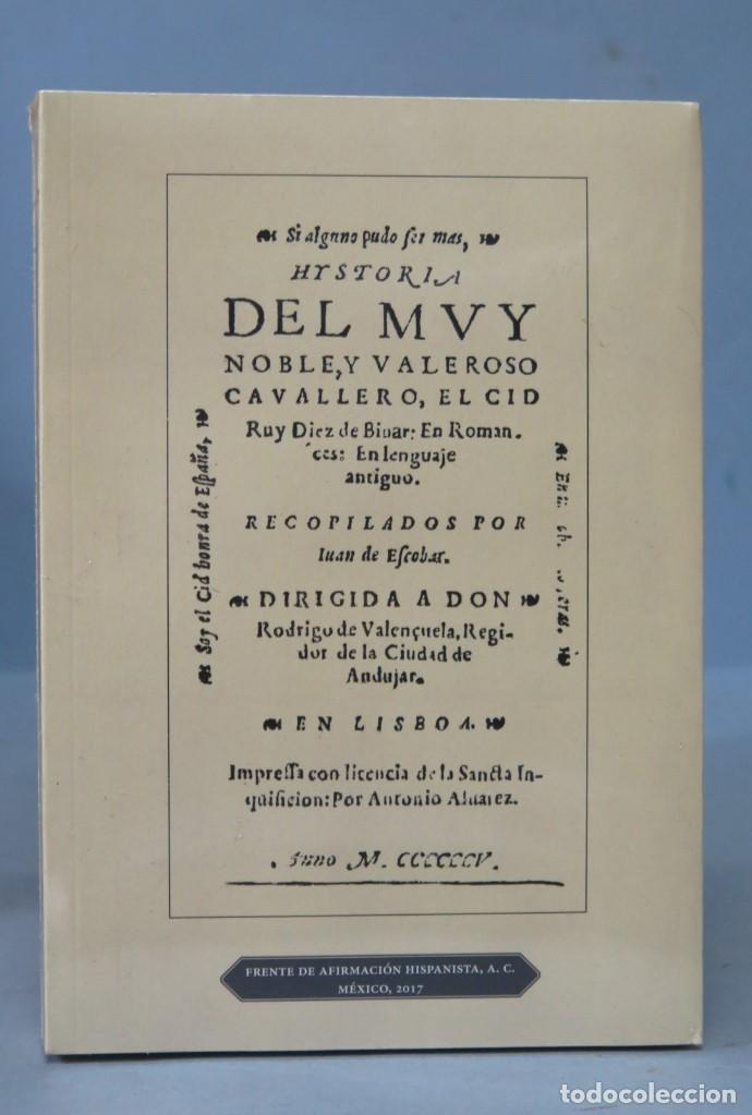 Antiquarische B&uuml;cher: NUEVO! FACSIMIL. HISTORIA MUY NOBLE Y VALEROSO CABALLERO EL CID. FRENTE AFIRMACION HISPANISTA. 2017
