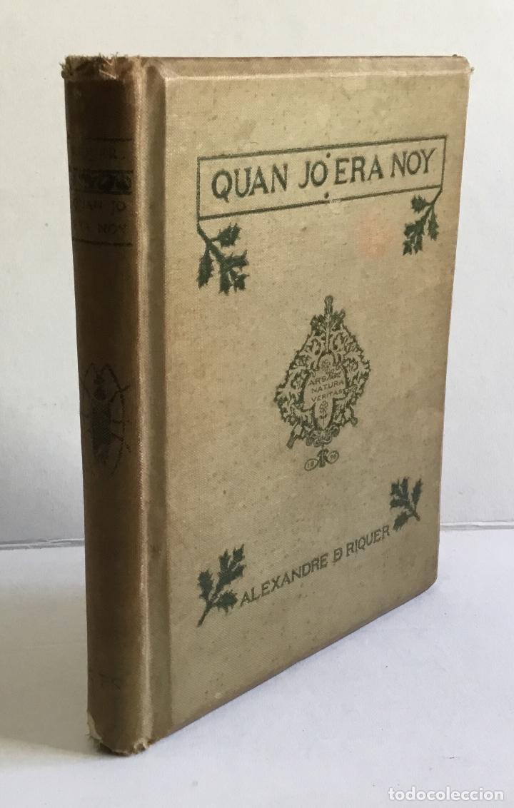 Libros antiguos: QUAN JO ERA NOY. - RIQUER, Alexandre de. - Foto 1