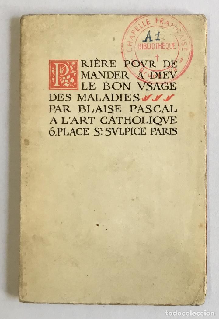 Libros antiguos: PRI&Egrave;RE A DIEU POUR DEMANDER LE BON USAGE DES MALADIES. - PASCAL, Blaise. - Foto 1