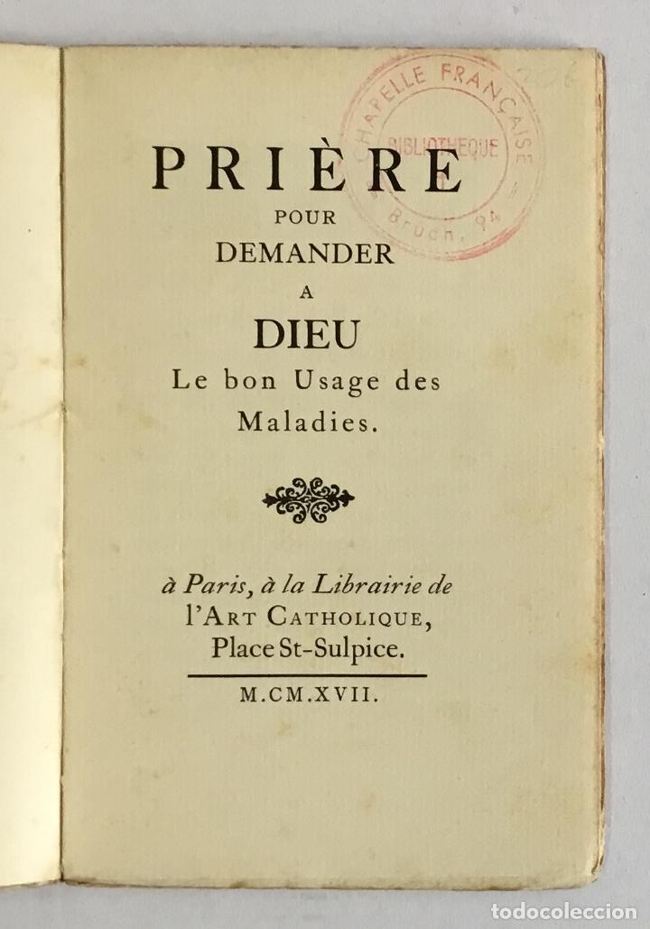 Libros antiguos: PRI&Egrave;RE A DIEU POUR DEMANDER LE BON USAGE DES MALADIES. - PASCAL, Blaise. - Foto 2