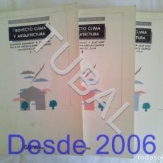 Livros antigos: TUBAL PROYECTO CLIMA Y ARQUITECTURA SOSTENIBLE 3 TOMOS EDUARDO GONZALEZ LG21. Lote 155135706