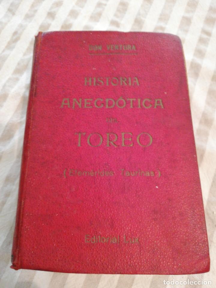 Libros antiguos: HISTORIA ANECD&Oacute;TAS DEL TOREO - Foto 1