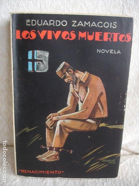 Libros antiguos: Zamacois, Eduardo. Los muertos vivos - Foto 1