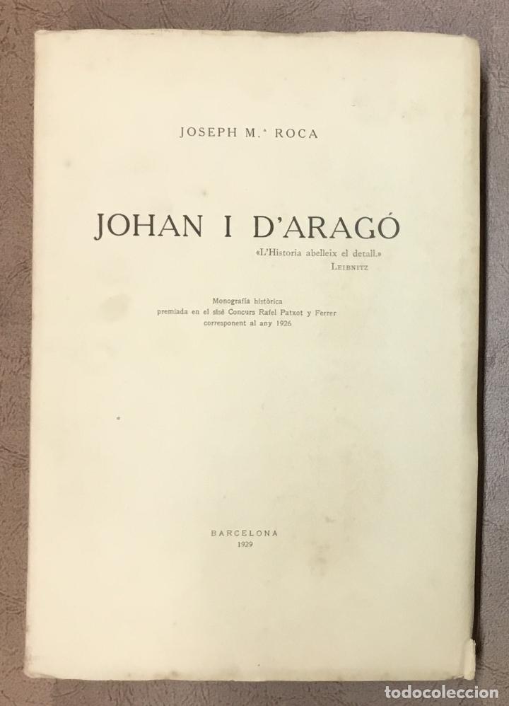 Libros antiguos: JOHAN I DARAG&Oacute;. - ROCA, Joseph M&ordf;. - Foto 1