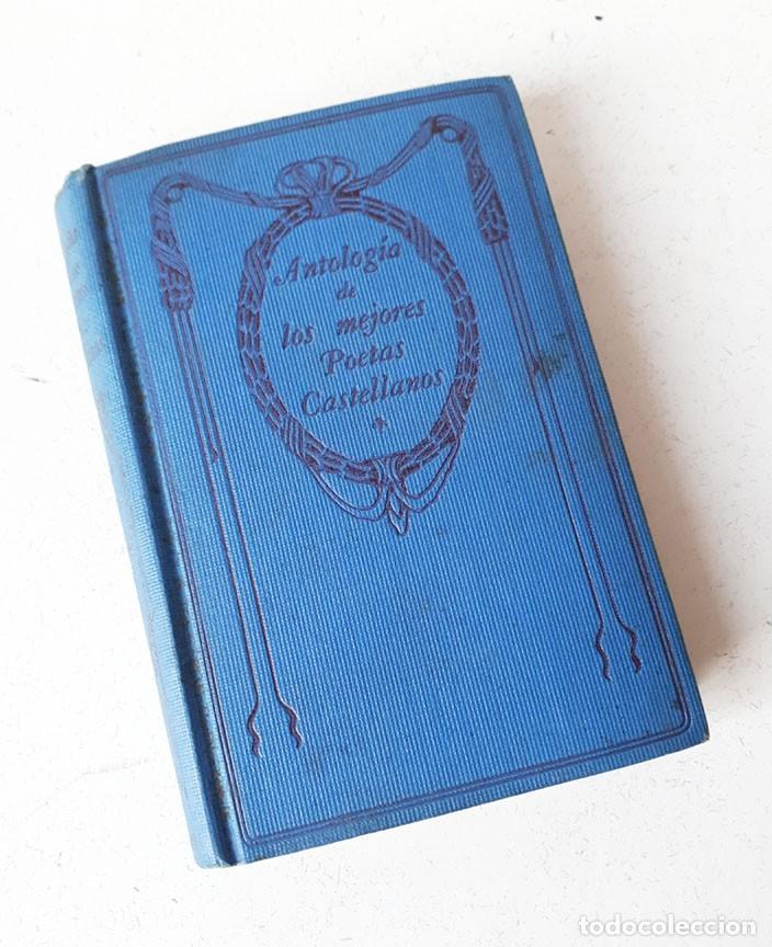 Old books: ANTOLOG&Iacute;A DE LOS MEJORES POETAS CASTELLANOS