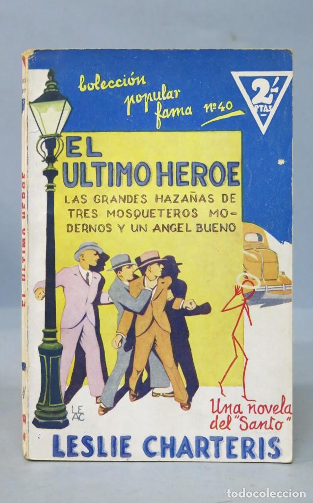 Libros antiguos: 1934.- EL ULTIMO HEROE. LESLIE CHARTERIS - Foto 1