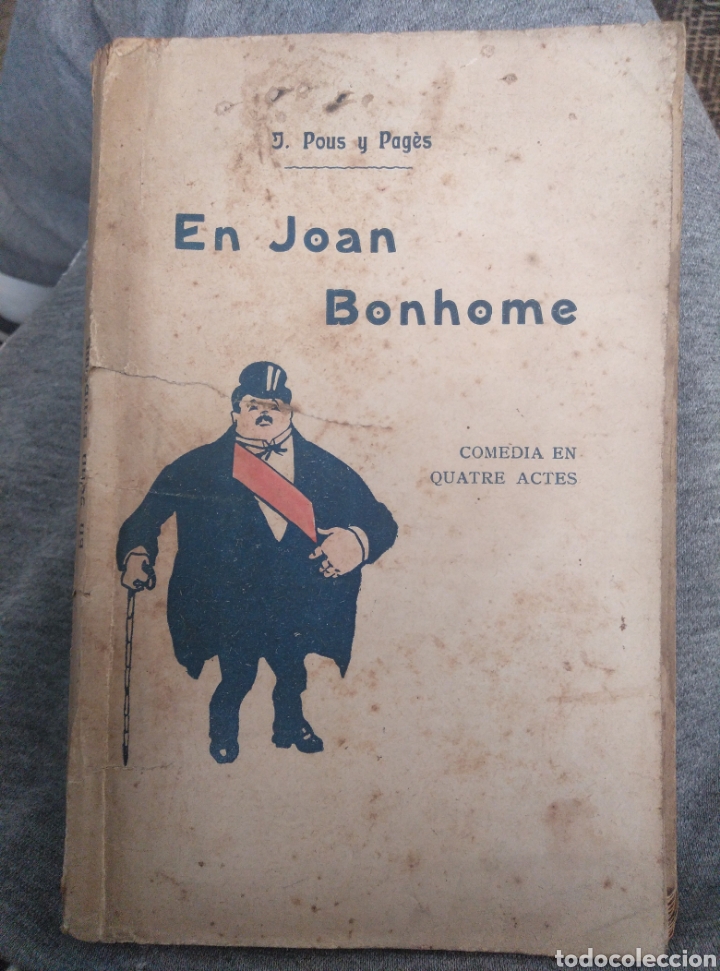 Libros antiguos: En Joan Bonhome - com&egrave;dia en quatre actes - Foto 1