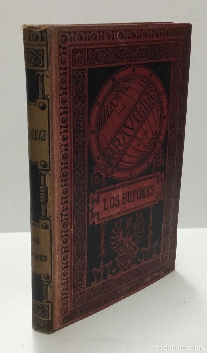 Libros antiguos: LOS BUFONES. - GAZEAU, A. - Foto 1