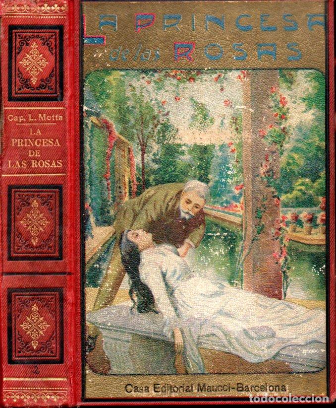 Libros antiguos: LUIGI MOTTA : LA PRINCESA DE LAS ROSAS (MAUCCI, c. 1925) - Foto 1