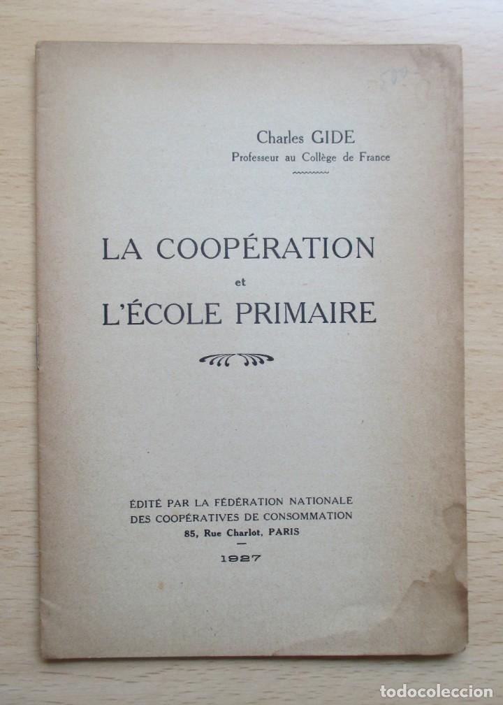 Libros antiguos: La Coop&eacute;ration et l&rsquo;&eacute;cole primaire, par Charles Gide - Foto 1