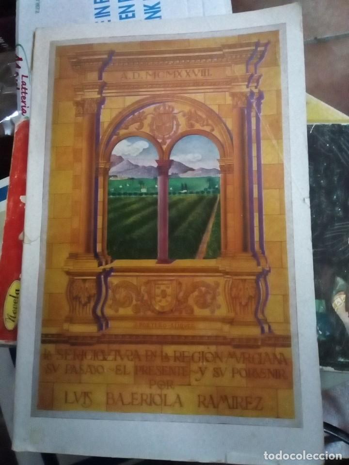Livres anciens: La sericultura en la regi&oacute;n de Murcia, pasado presente y porvenir Luis valeriola Ram&iacute;rez. 1928