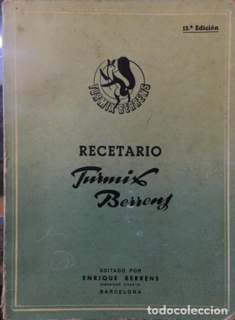 Livres anciens: Recetario de cocina Turmix Berrens . Barcelona . 62 p&aacute;ginas