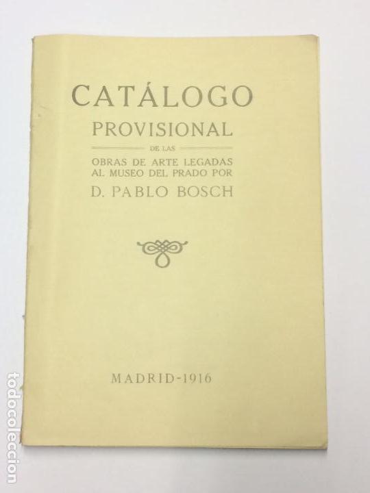 Libros antiguos: A&Ntilde;O 1916 - CAT&Aacute;LOGO PROVISIONAL de las obras de arte legadas al Museo del Prado por D. Pablo Bosch. - Foto 1