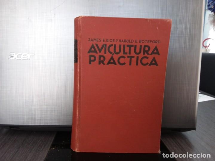 Libros antiguos: AVICULTURA PR&Aacute;CTICA JAMES E. RICE Y HAROLD E. BOTSFORD - Foto 1