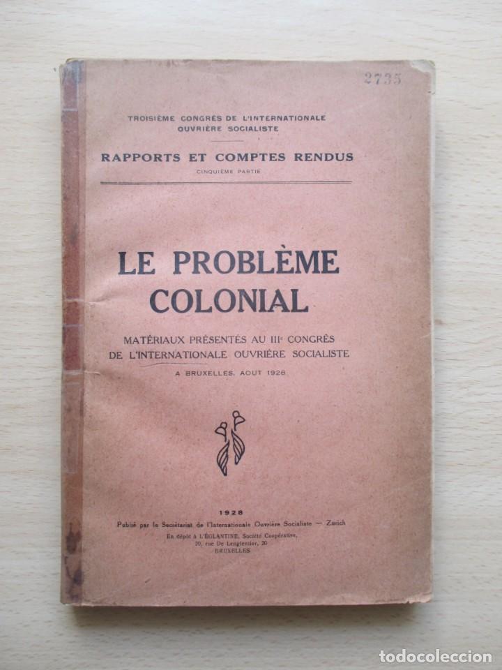 Libros antiguos: Le probl&egrave;me colonial - Foto 1