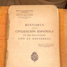 Libros antiguos: HISTORIA DE LA CIVILIZACION ESPAÑOLA EN SUS RELACIONES CON LA UNIVERSAL(25€). Lote 158592886