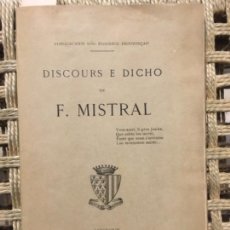 Libros antiguos: DISCOURS E DICHO, F MISTRAL, 1906, EN PROVENZAL. Lote 158718822