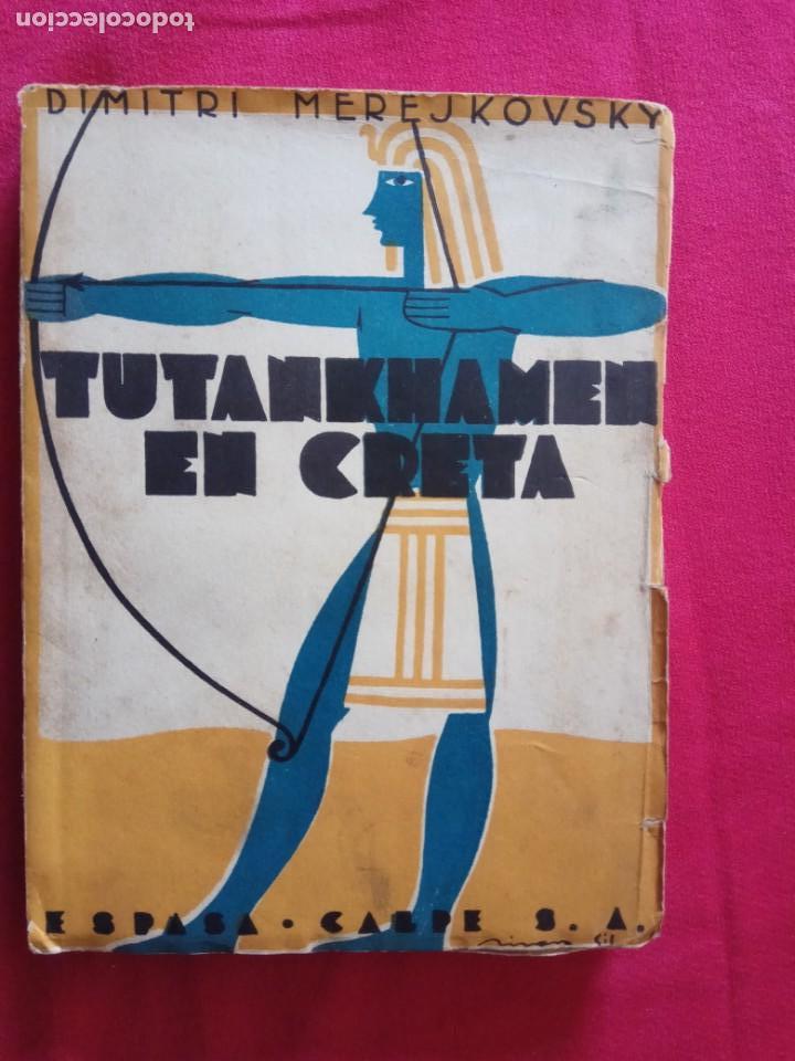 Libros antiguos: Tutankhamen en Creta- Dimitri Merejkovsky. - Foto 1