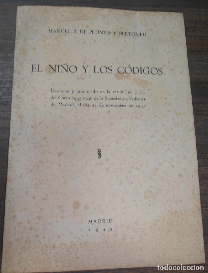 Libros antiguos: EL NI&Ntilde;O Y LOS CODIGOS. MANUEL P. DE PETINTO Y BERTOMEU. 1945. - Foto 1