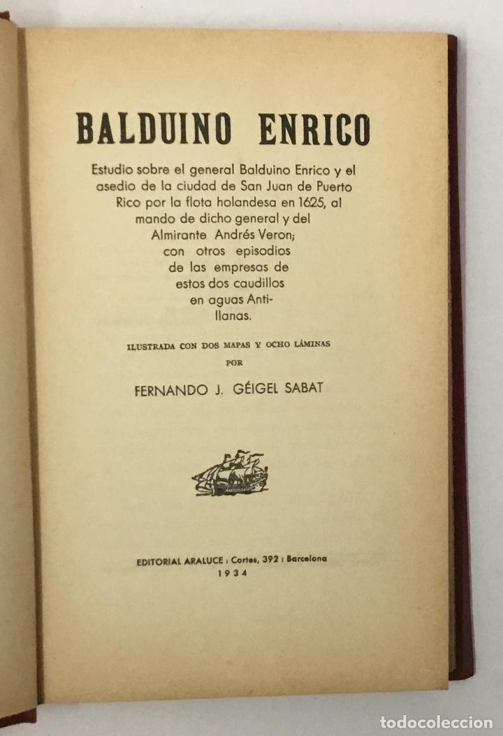 Libros antiguos: BALDUINO ENRICO. Estudio sobre el general Balduino Enrico... - G&Eacute;IGEL SABAT, Fernando J. - Foto 2