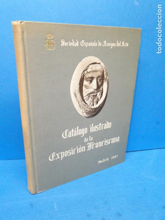 Old books: Catalogo ilustrado de la exposici&oacute;n franciscana.-V.V.A.A.