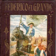 Libros antiguos: FEDERICO EL GRANDE (ARALUCE, 1933)