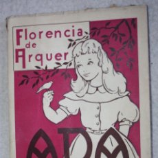 Libros antiguos: ADA (DE FLORENCIA DE ARQUER ).NARRACION PARA NIÑAS-1952 - MEJOR PRECIO