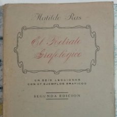 Libros antiguos: MATILDE RAS. EL RETRATO GRAFOLÓGICO. 1949. Lote 159779598