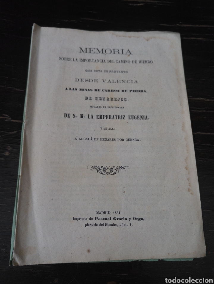 Libros antiguos: MEMORIA CAMINO DE HIERRO VALENCIA A MINAS DE CARBON DE PIEDRA DE HENAREJOS. MADRID, 1863